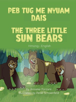 cover image of The Three Little Sun Bears (Hmong-English)